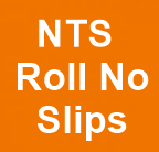 NTS Roll No Slips