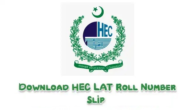 HEC LAT Roll No Slip 2021 Download LAW Test Dates